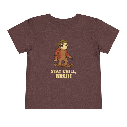 "Stay Chill, Bruh" - Toddler Tee