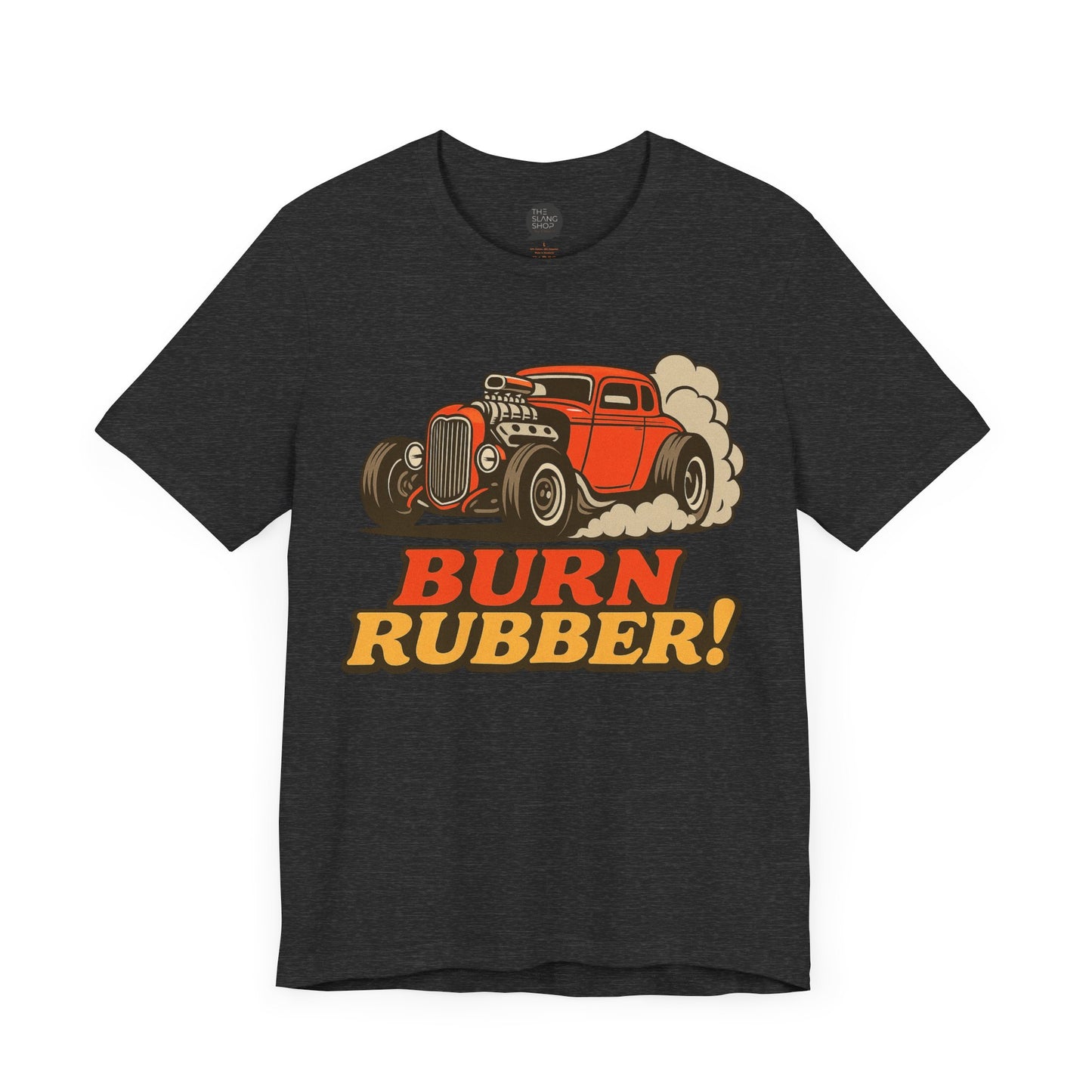 "Burn Rubber" Unisex Tee