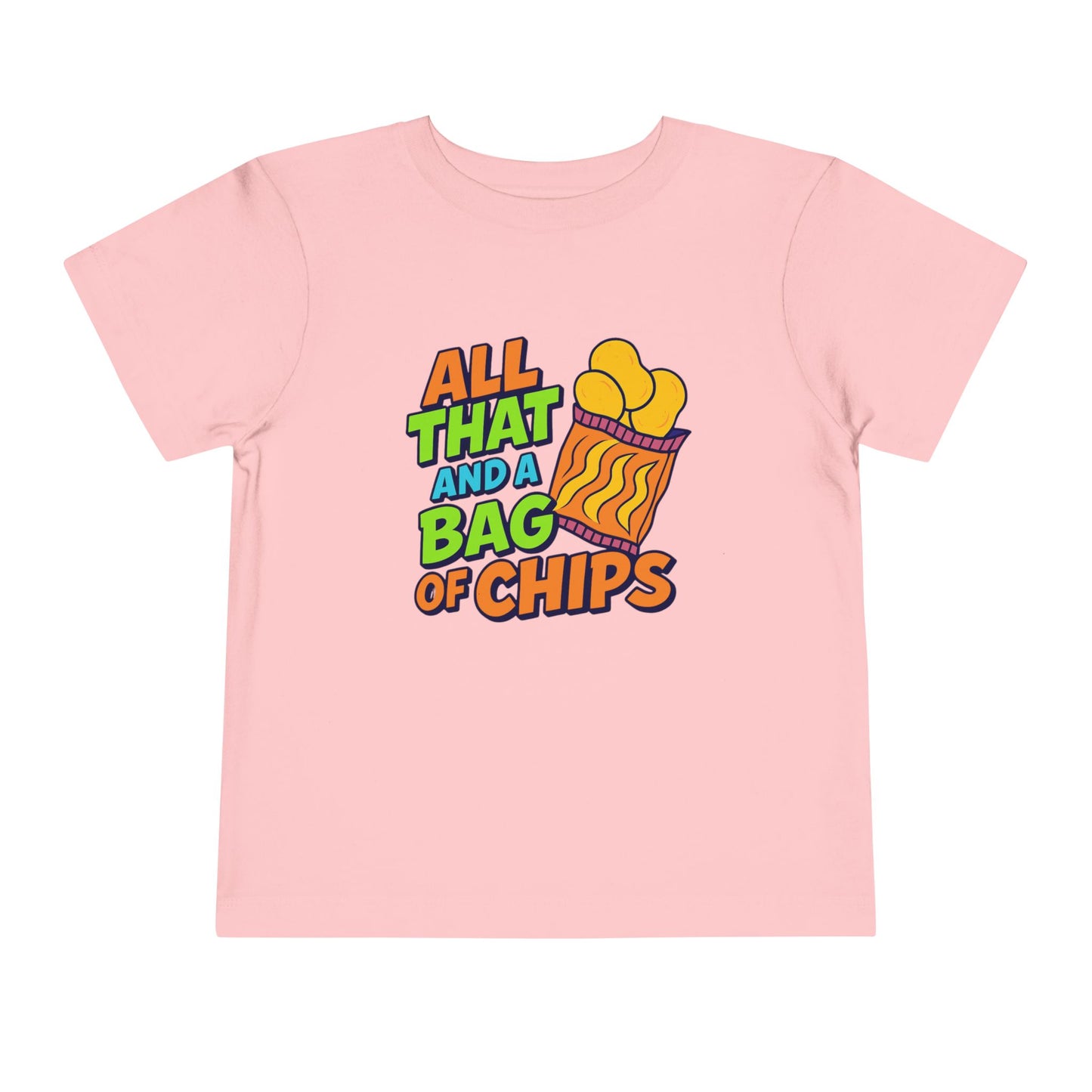 "All That and a Bag of Chips" - Toddler Tee