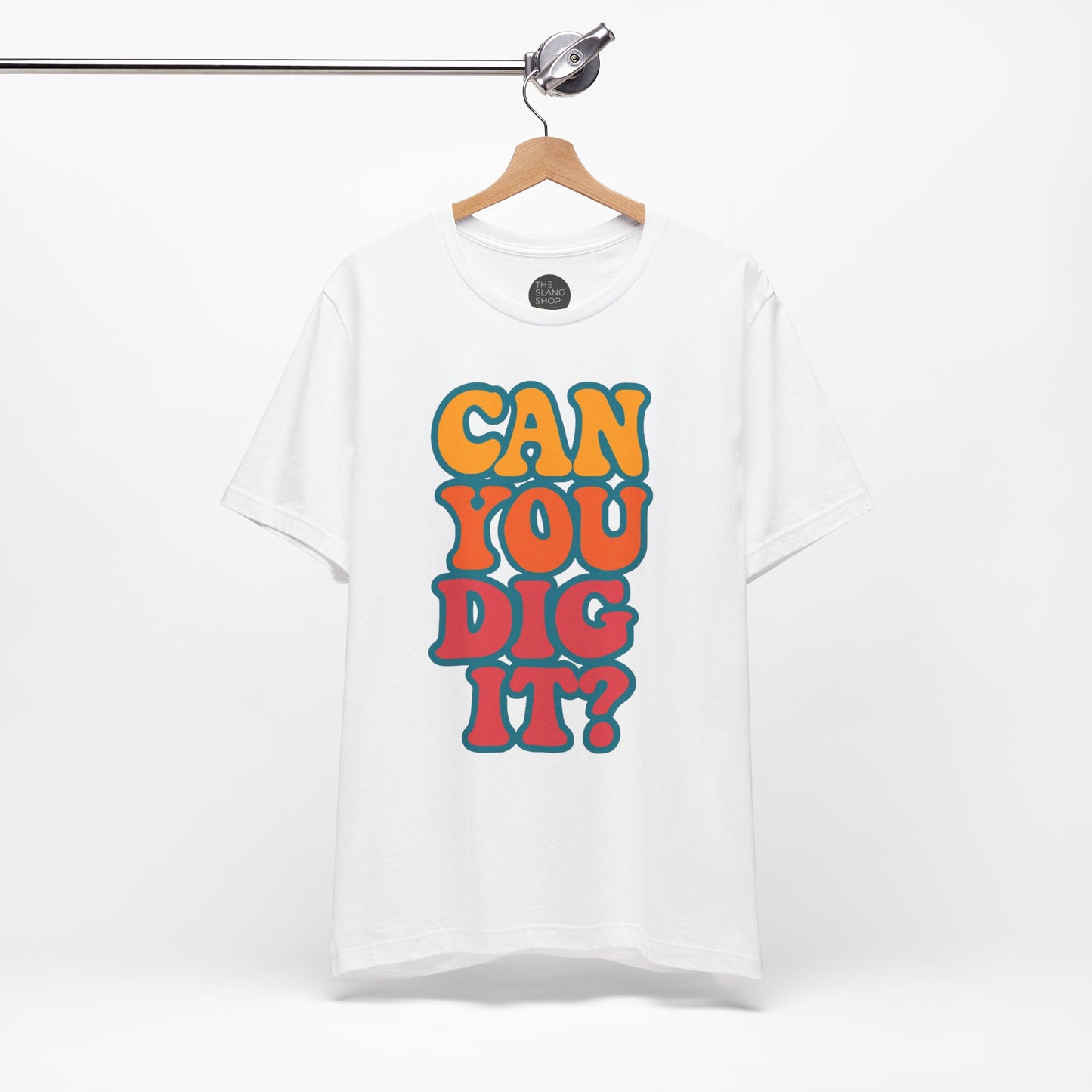 "Can You Dig It?" Unisex Tee