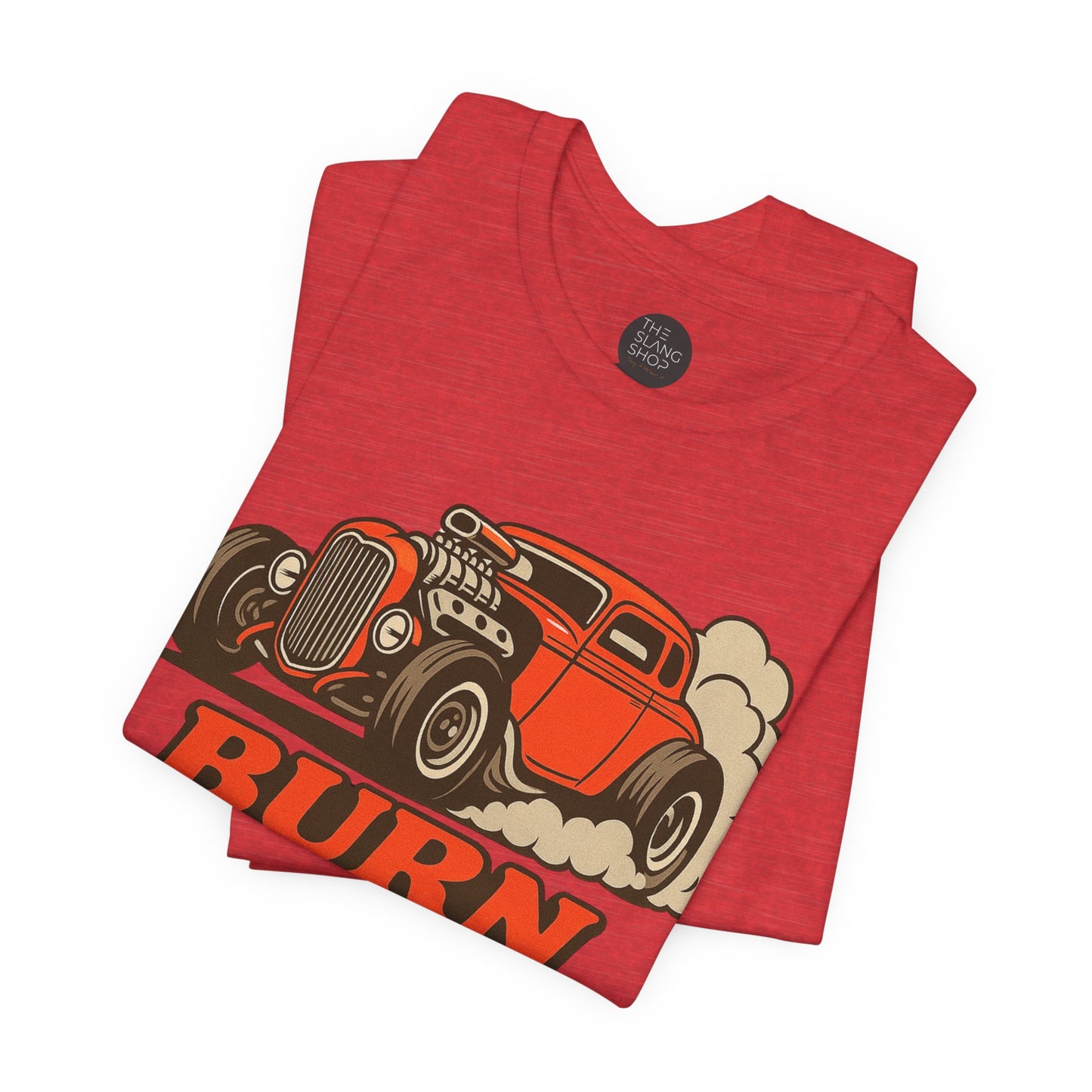 "Burn Rubber" Unisex Tee