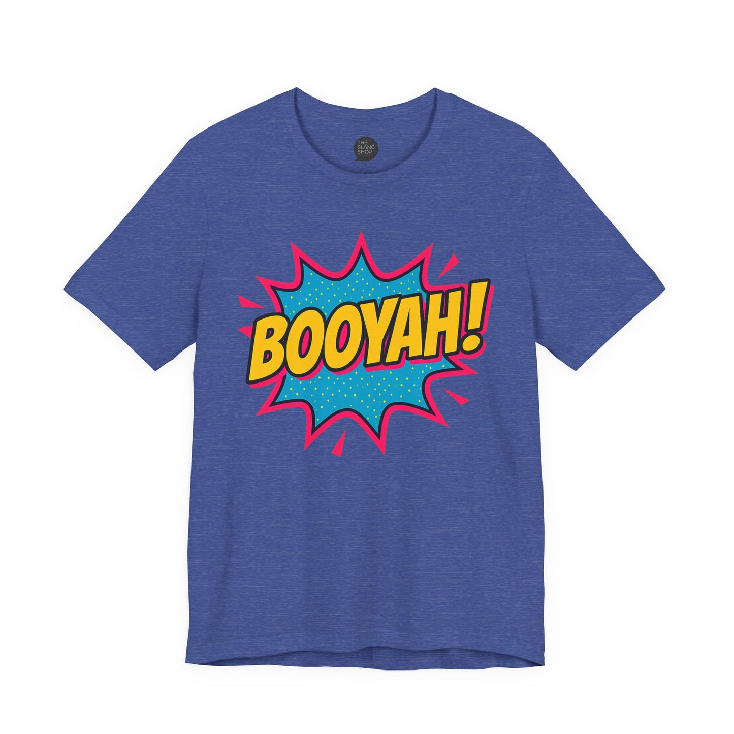"Booyah" Unisex Tee