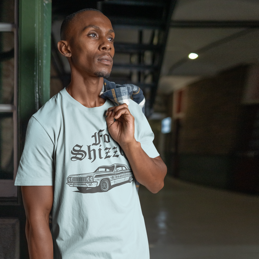 "Fo' Shizzle" Unisex Tee