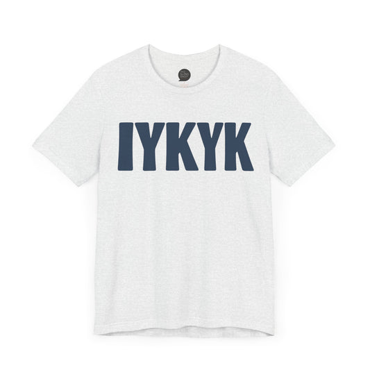 "If You Know You Know" Unisex Tee