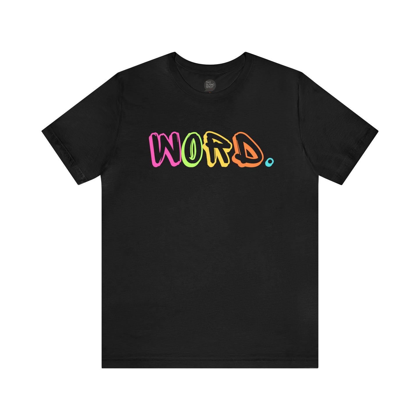 "Word." Unisex Tee