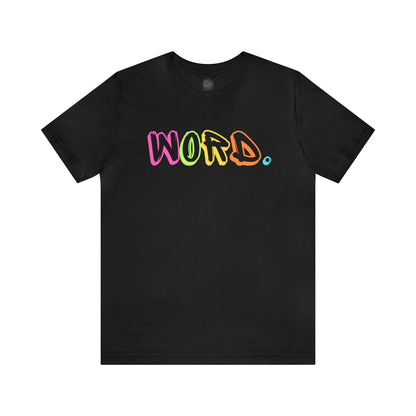 "Word." Unisex Tee