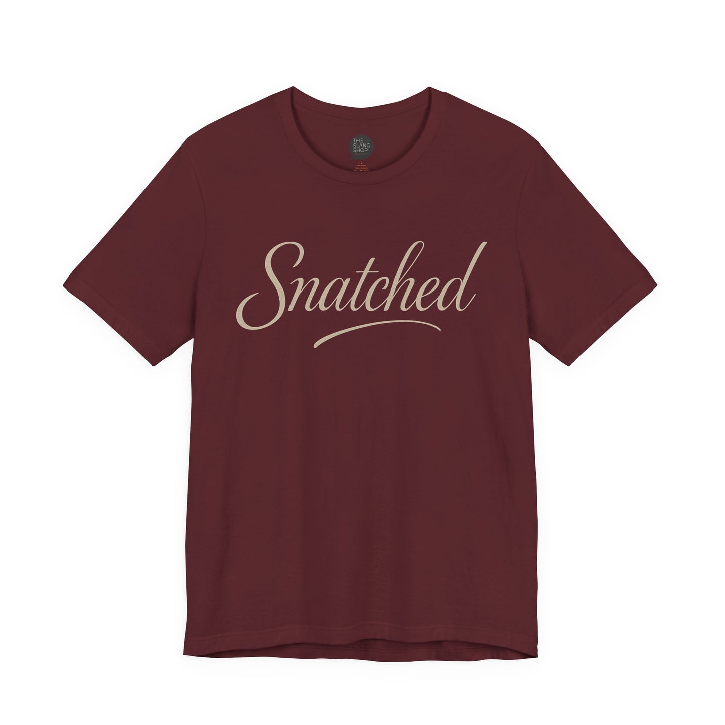 "Snatched" Unisex Tee