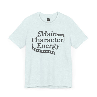 "Main Character Energy" Unisex Tee
