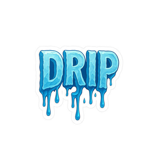 "Drip" Vinyl Sticker