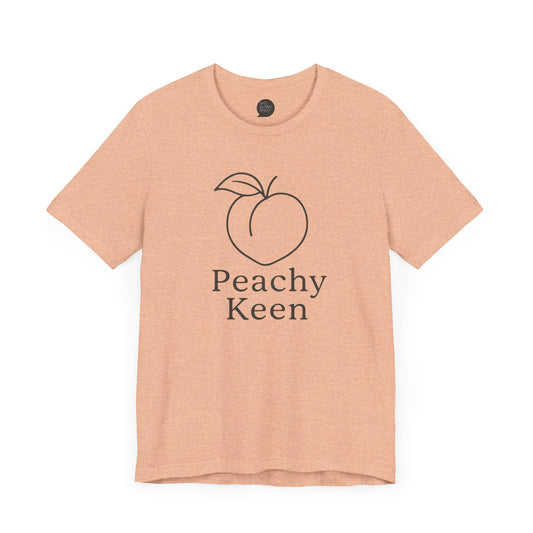 "Peachy Keen" Unisex Tee