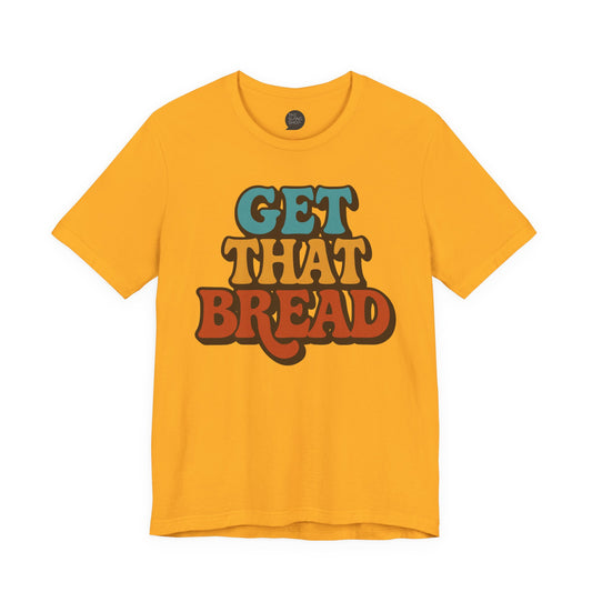 "Bread" Unisex Tee