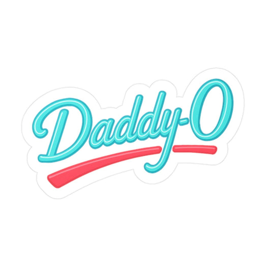 "Daddy-O" Vinyl Sticker