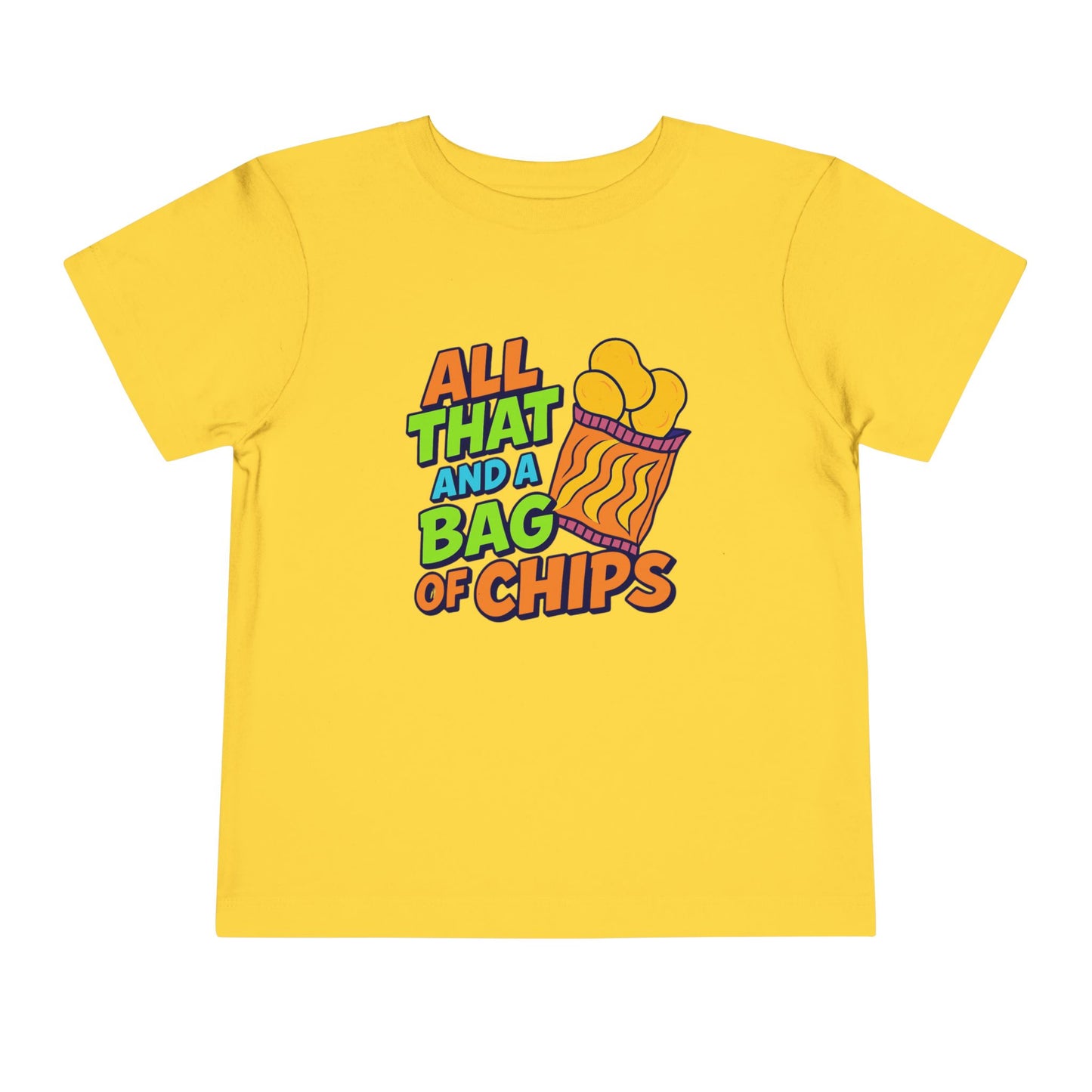 "All That and a Bag of Chips" - Toddler Tee