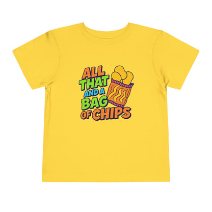 "All That and a Bag of Chips" - Toddler Tee