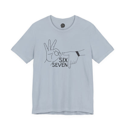 "Six Seven" Unisex Tee