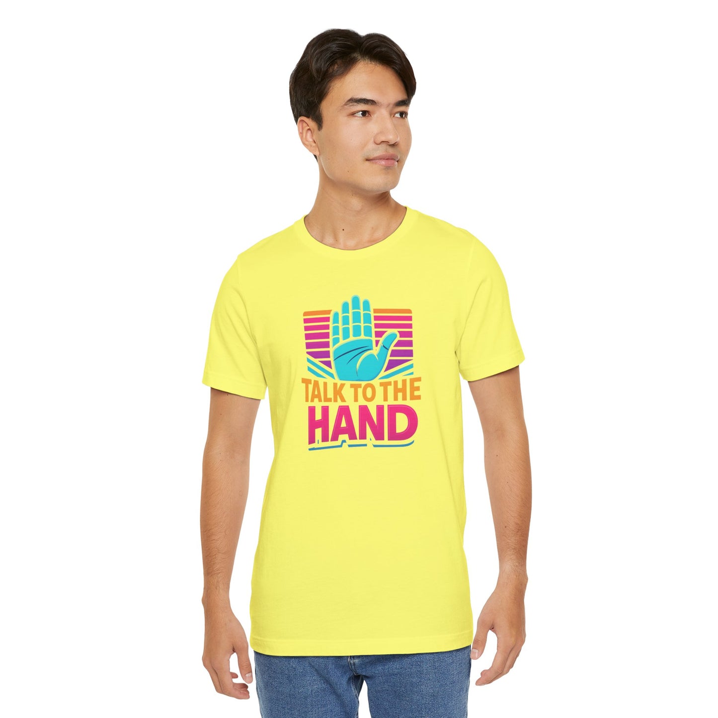 "Talk to the Hand" Unisex Tee