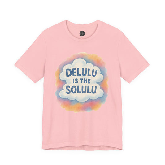 "Delulu" Unisex Tee