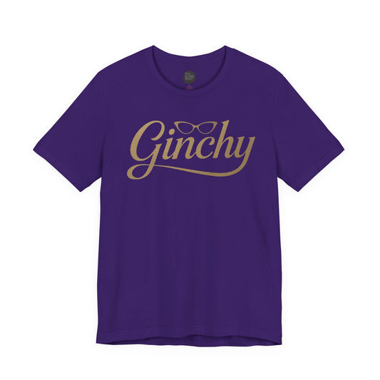 "Ginchy" Unisex Tee